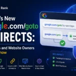 Google's New google.com/goto URL Redirects: What SEOs and Website Owners Need to Know